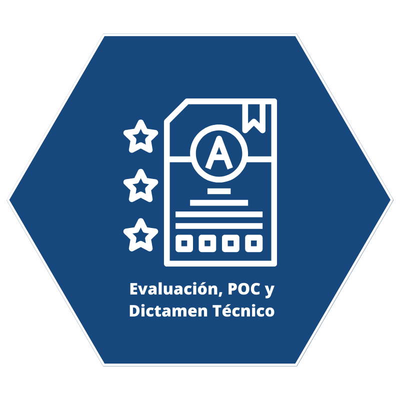 Evaluación, PoC y Dictámen Técnico